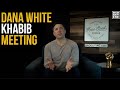 Dana White Meeting With Khabib Nurmagomedov Twice