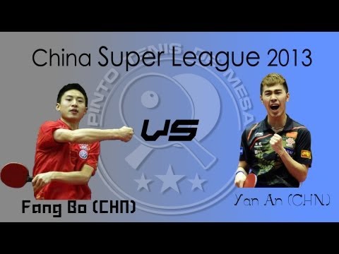 Chinese Table Tennis Super League 2013: Yan An vs. Fang Bo