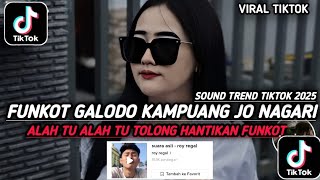 Download lagu FUNKOT GALODO KAMPUANG JO NAGARI || DJ ALAH TU ALAH TU TOLONG HANTIKAN VIRAL TIKTOK 2025 mp3