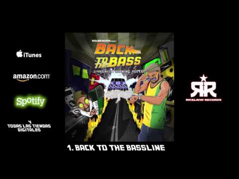 DJ ARROCIN ft BURNING YAMA - BACK TO THE BASSLINE - BACK TO THE BASS - RICELAND RECORDS 2015