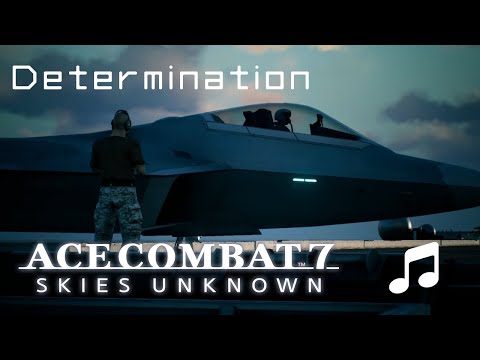 "Determination" (Game Version) - Ace Combat 7