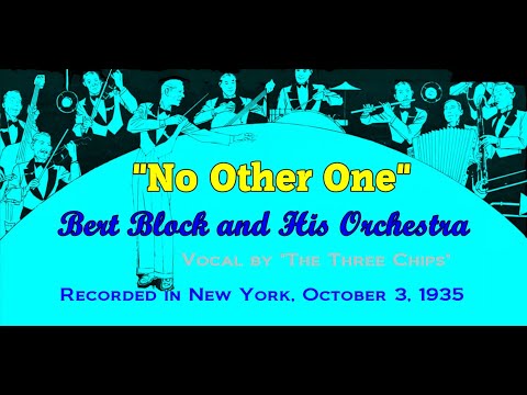 "No Other One" Bert Block and his Orchestra 1935