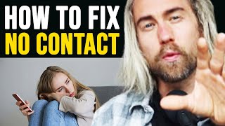 If Someone Goes &quot;NO CONTACT&quot; On You, Do This!