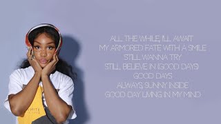 SZA - Good Days (Lyrics)