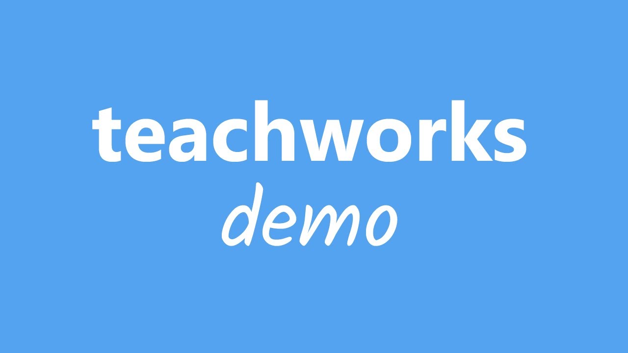 Teachworks Demo