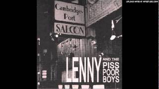 Lenny and the Piss Poor Boys - Cambridgeport Saloon