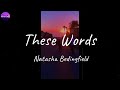 Natasha Bedingfield - These Words (Lyric Video)