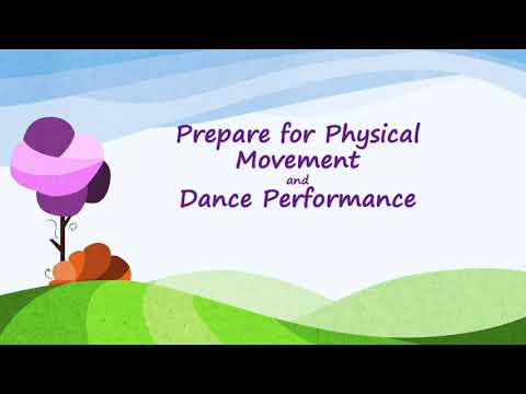 Prepare for Physical Movement and Dance Performance video