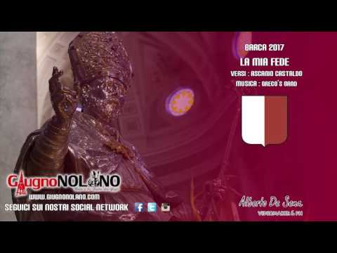 CanzoniereNolano - Barca 2017 - La Mia Fede (Salvatore Minieri)