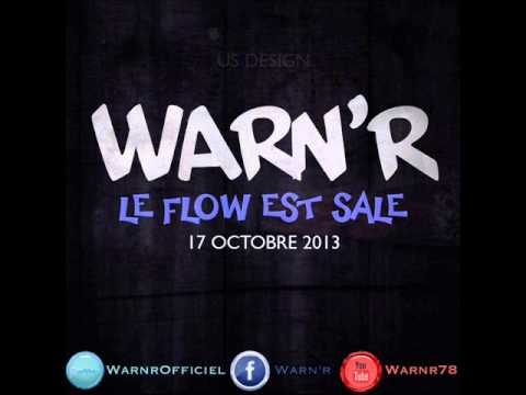 Warn'R - Le Flow Est Sale - 2013