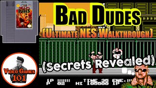 Bad Dudes NES Walkthrough | Video Games 101