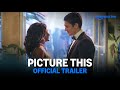Picture This Official Trailer Prime Video India