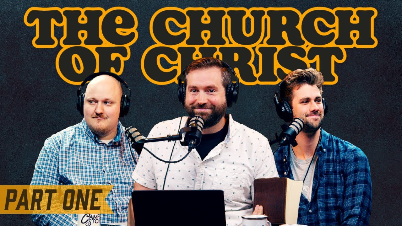 What is the church of Christ: Part One | S2E7 - The Authentic Christian Podcast
