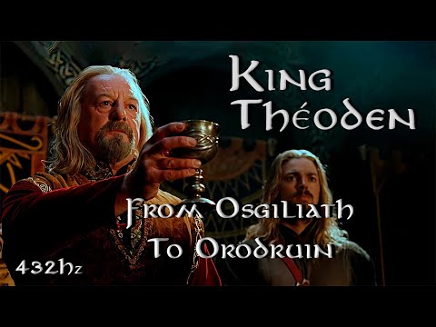 THE LORD OF THE RINGS  | From Osgiliath To Orodruin  |  KING THÉODEN  | 432Hz
