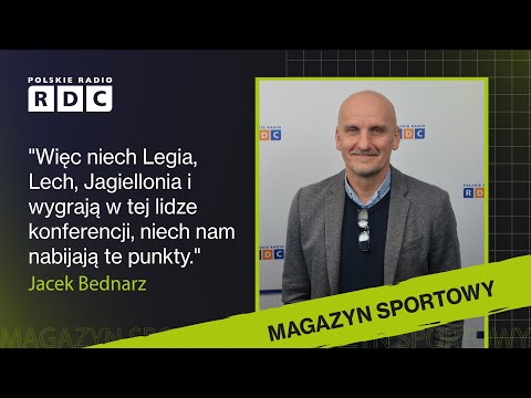 Legia i reprezentacja | Jacek Bednarz podsumowuje występy | Analiza i komentarz