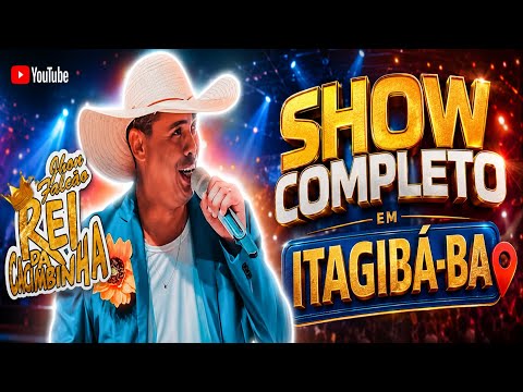 Rei da cacibinha  em Itagibá-BA show completo HD Repertório Atualizado jun26 