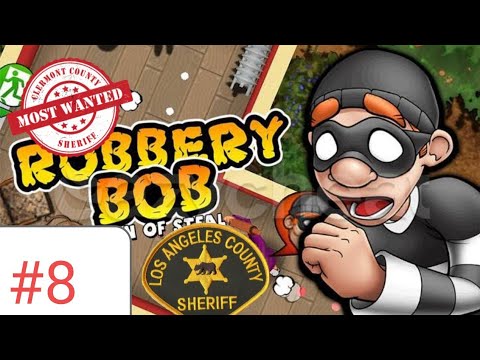 Robbery bob/ #8