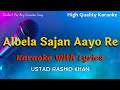 Albela Sajan Aayo Re Karaoke With Scrolling Lyrics | Rashid Khan Karaoke #karaoke #rashidkhan