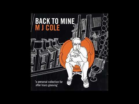 MJ Cole - Back To Mine (Downtempo, Modern Classical, Future Jazz, Drum & Bass, Disco) (2002)