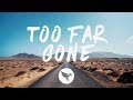 Lost Kings - Too Far Gone (Lyrics) ft. Anna Clendening Lost Kings - Too Far Gone (Lyrics) ft. Anna Clendening