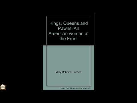 Kings, Queens, and Pawns: An American Woman at the Front by Mary Roberts Rinehart — free full audiobook