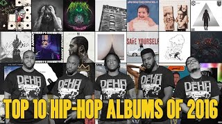 Top 10 Hip Hop Albums of 2016 | DEHH