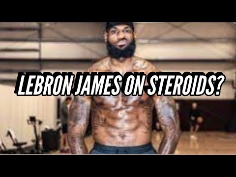 LEBRON JAMES ON STEROIDS?