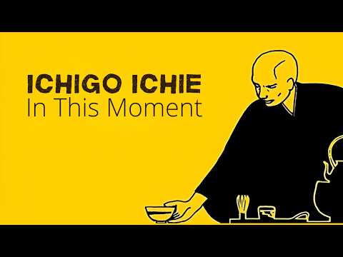 Philosophy Of Ichigo Ichie | The Japanese Art Of Making Most Out Of Every Moment | Moment Seizes Us
