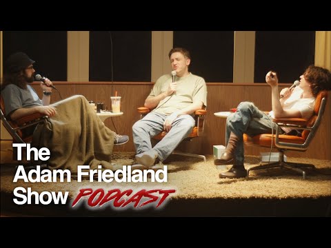The Adam Friedland Show Podcast - Dan Soder - Episode 52