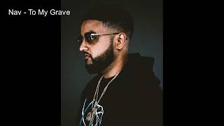 NAV - To My Grave