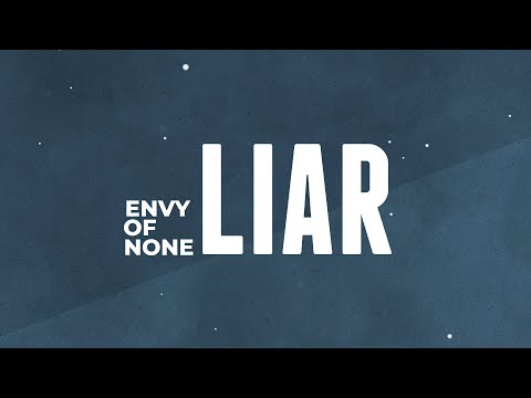Envy Of None - Liar (Official Lyric Video) from debut album Envy Of None