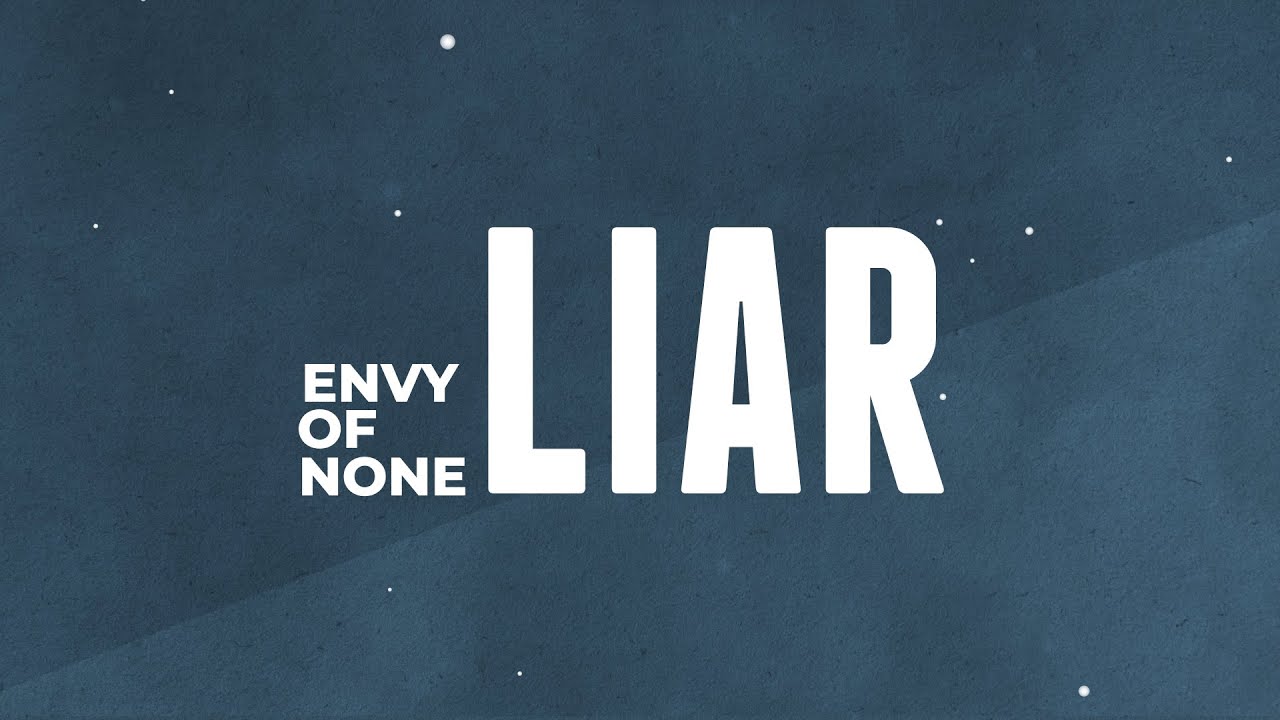 Envy Of None - Liar (Official Lyric Video) from debut album Envy Of None - YouTube