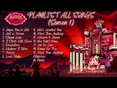 HAZBIN HOTEL PLAYLIST ALL SONGS — SEASON 1 [FULL ALBUM]
