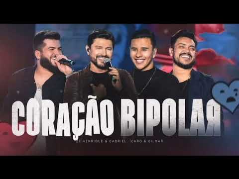 Zé Henrique & Gabriel, Ícaro & Gilmar - Coração Bipolar