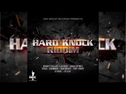 Hard Knock Riddim Mix(2019)Bounty Killer,I Octane,Versi,Sikka Rhymes &More (One G One Group Records)