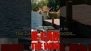 Did you know that in THE CABIN IN THE WOODS