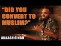 This is the BEST way to handle ISLAMOPHOBIA | Akaash Singh | Stand Up Comedy