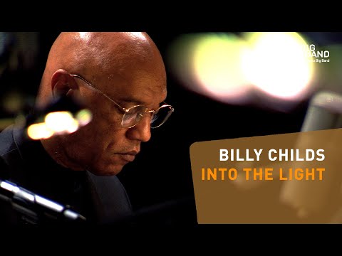 "INTO THE LIGHT" | Billy Childs | Frankfurt Radio Big Band | Piano | Jazz