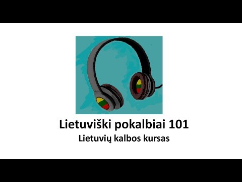 Dialogue based Lithuanian course „Lietuviški pokalbiai 101“ (with English translation)