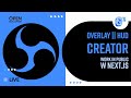 Creating OBS Overlay HUDs Dashboard App With Next Js Open Development Session