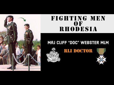 Fighting Men of Rhodesia ep146 |  Maj Cliff Webster MLM | RLI Doctor
