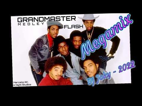 👍 Grandmaster Flash 👍 Megamix Dj Joky - 2022💃🔥😃💃🥰