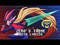 Mega Man Zero - Zero's Theme - With Lyrics