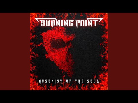 Arsonist of the Soul