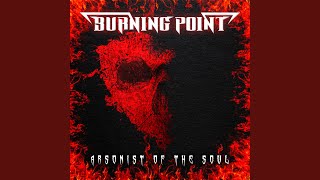 Arsonist of the Soul