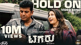 Tagaru - Hold On (Video Song) | Shiva Rajkumar | Manvitha | Charanraj | Yogaraj Bhat