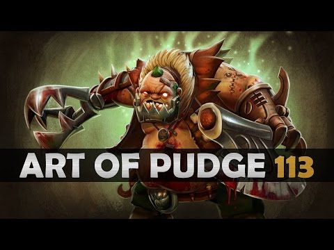 Dota 2 - The Art of Pudge - EP. 113