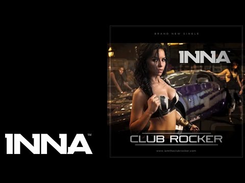 INNA - Club Rocker (Extended Version)