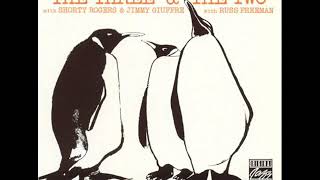 Shelly Manne ‎– "The Three" & "The Two" ( Full Album )