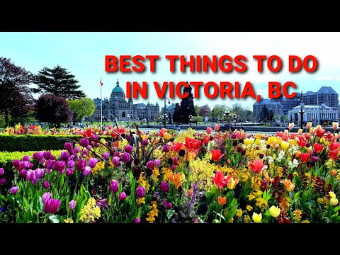 What to do in Victoria, BC - Travel Tips & Guide - Victoria, British Columbia